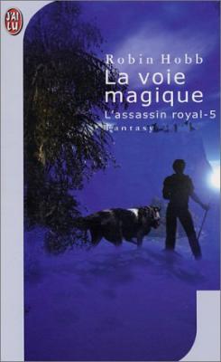 L'Assassin royal, tome 5 : La Voie magique (Science Fiction, Band 5)