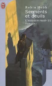 L'Assassin royal, tome 10 : Serments et deuils (Science Fiction, Band 10)