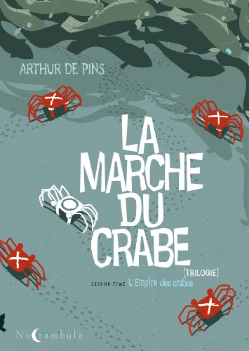 La marche du crabe 2: L'Empire des crabes