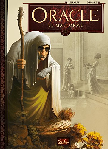 Oracle, Tome 4 : Le Malformé