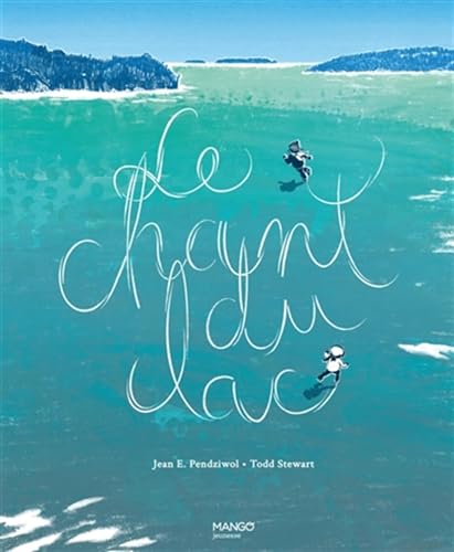 Le chant du lac
