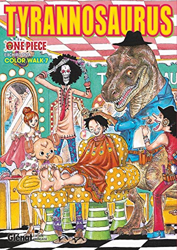 One Piece Color Walk - Tome 07: Tyrannosaurus