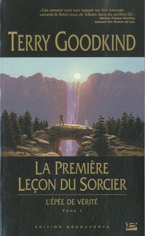 L'Epee de Vérité, T1 : la Premiere Leçon du Sorcier (Edition Découverte)