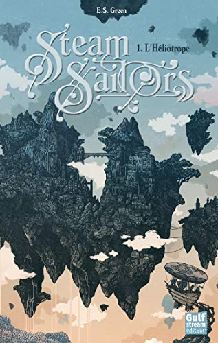 Steam Sailors - tome 1 L'Héliotrope (1)