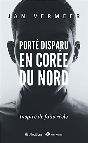 PORTÉ DISPARU EN CORÉE DU NORD