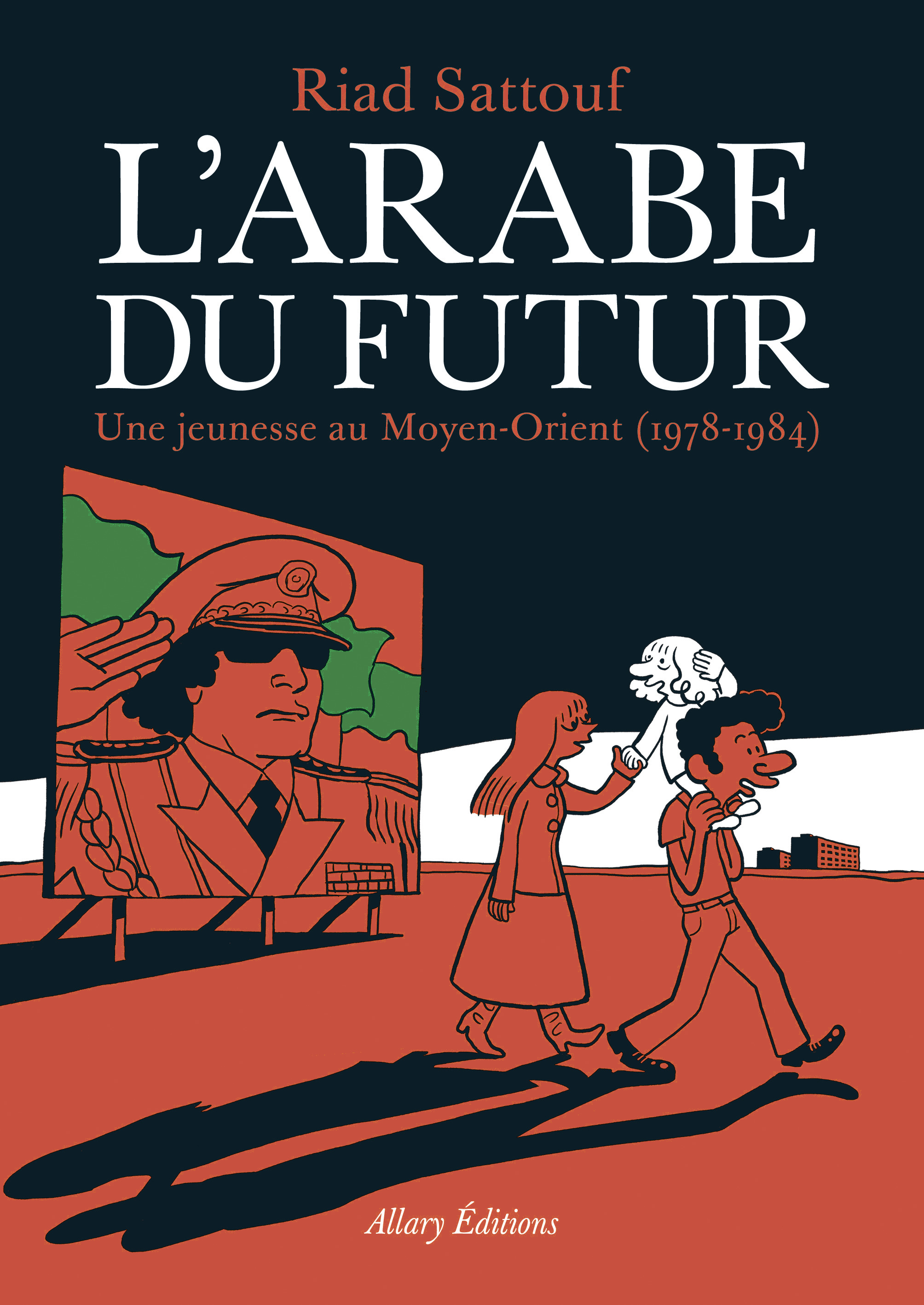 L'Arabe du futur 1: Une jeunesse au Moyen-Orient (1978-1984)