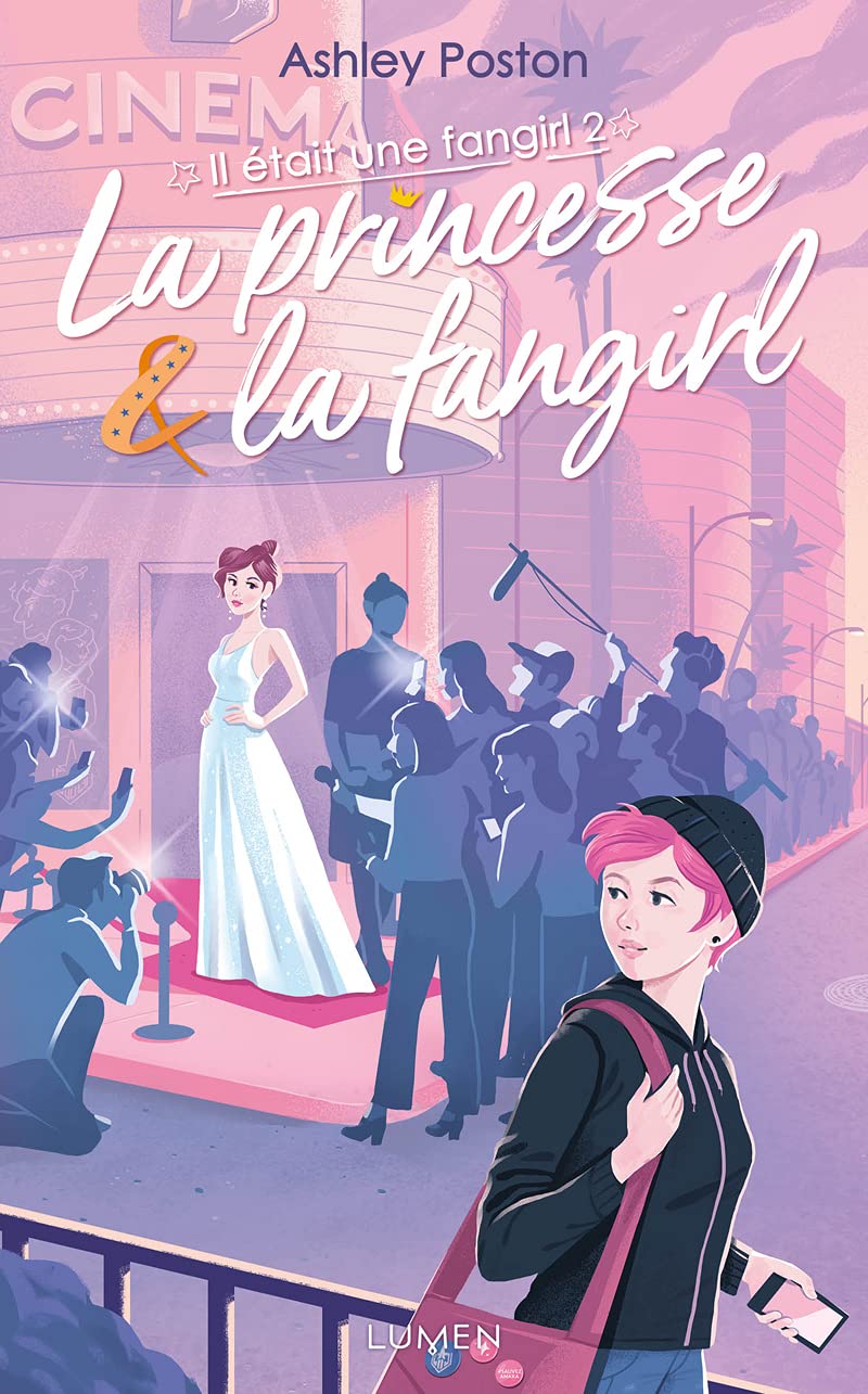Il était une fangirl - tome 2 La Princesse & la fangirl (2)
