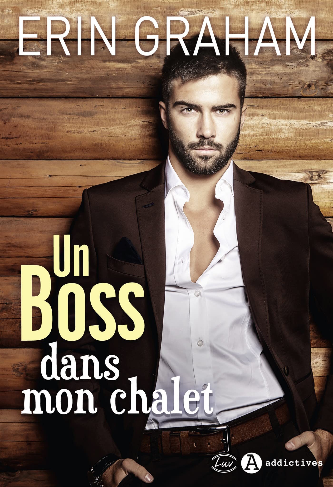 Un Boss dans mon chalet: 0