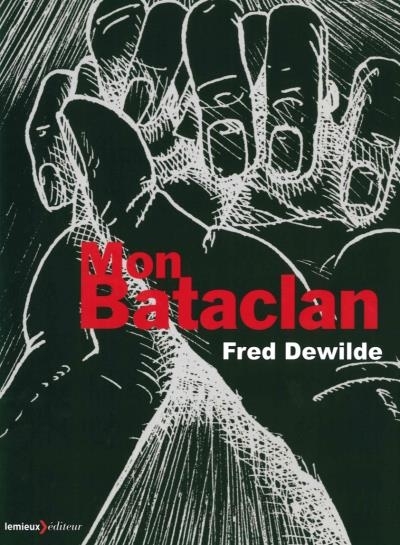 Mon Bataclan: Vivre Encore