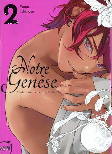 Notre Genèse : Seuls dans le jardin d'Eden T02
