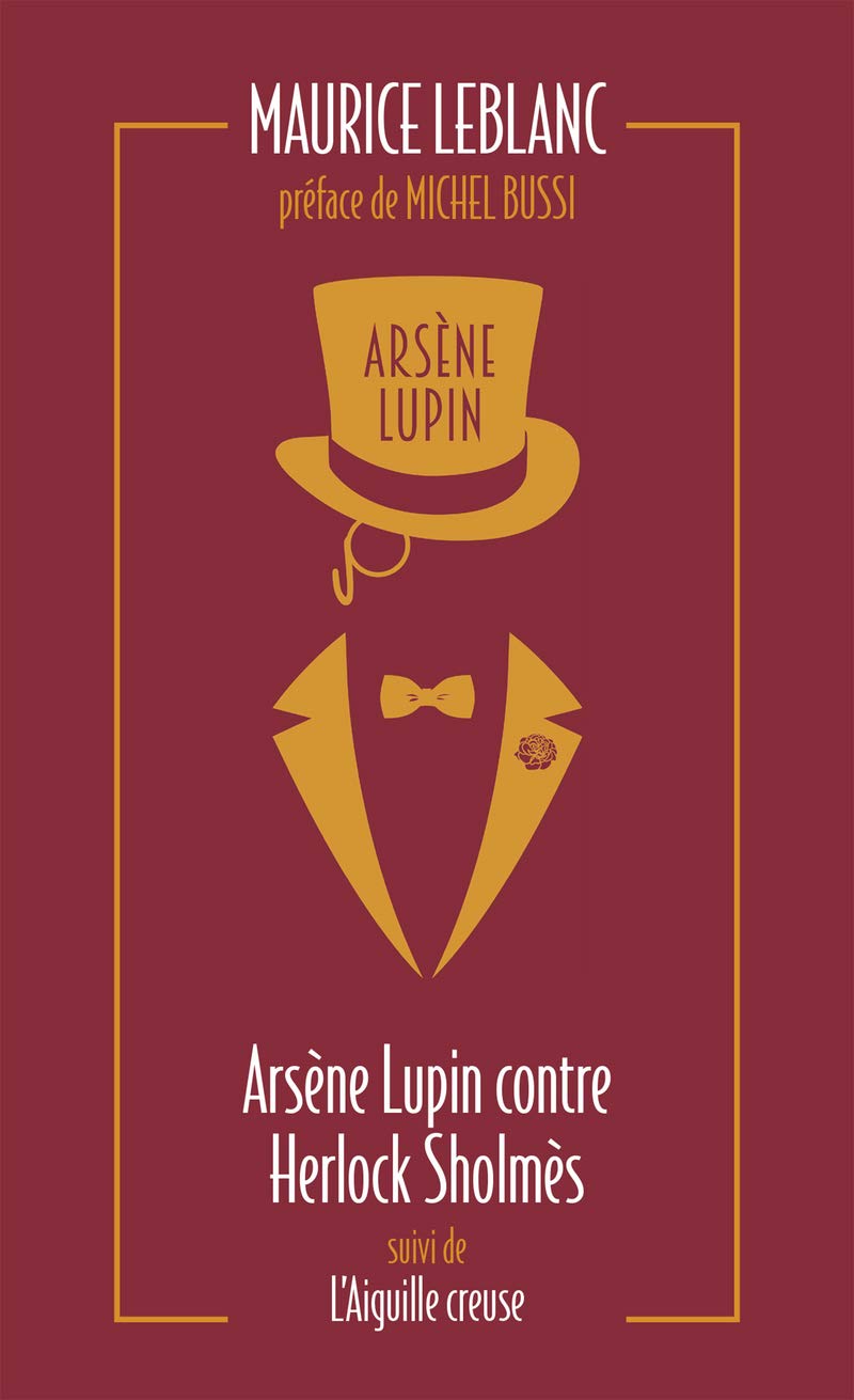 Arsène Lupin 2. Contre Herlock Sholmes: Suivi de L'aiguille creuse