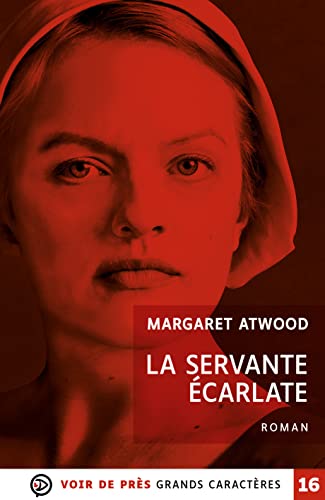 LA SERVANTE ECARLATE: Grands caractères, édition accessible pour les malvoyants