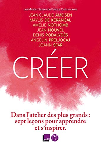 Créer: Les masterclasses de France Culture