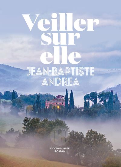 Veiller sur elle: Roman