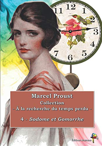 4 - Sodome et Gomorrhe - Marcel Proust - Collection À la recherche du temps perdu -: Texte intégral