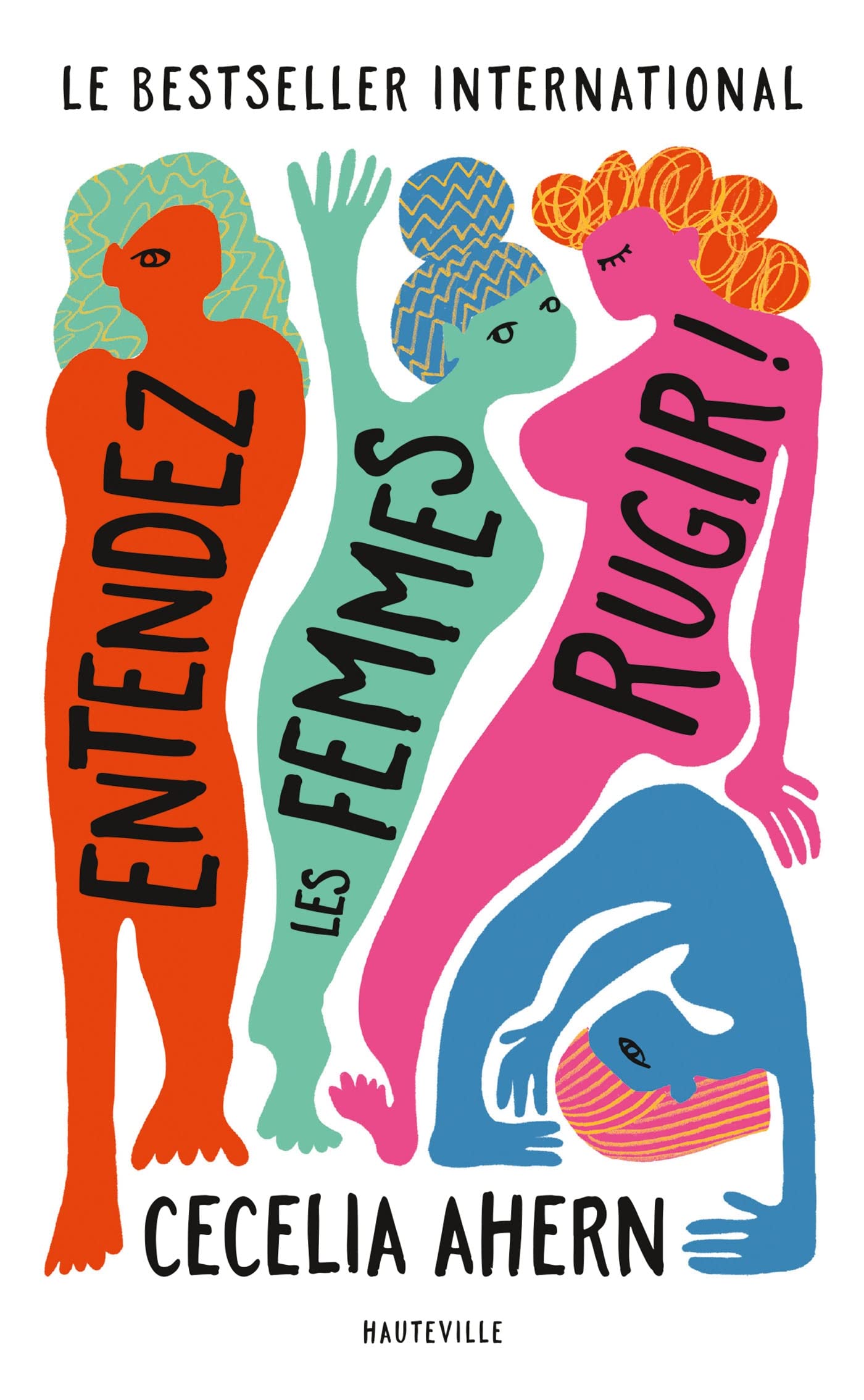 Entendez les femmes rugir !: Roar