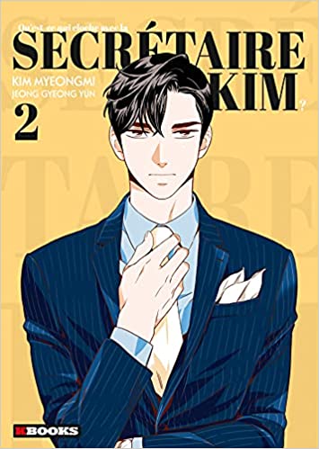 Qu'est-ce qui cloche avec la secrétaire Kim ? T02