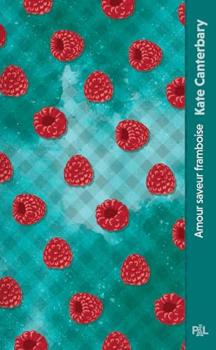 Amour saveur framboise