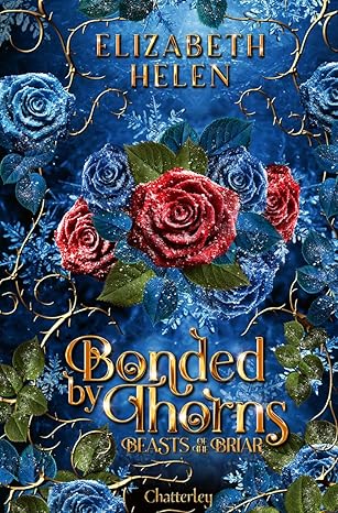 Beasts of the Briar - Tome 1 Bonded by Thorns