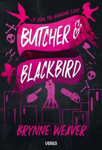 Butcher et Blackbird: Série The Ruinous Love (édition française)