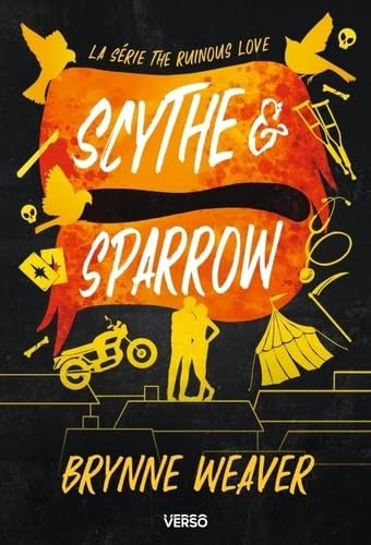 Scythe & Sparrow: Série The Ruinous Love (édition française)