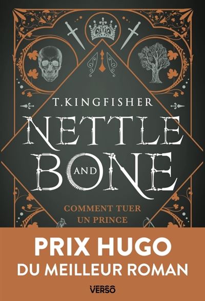 Nettle & Bone: Comment tuer un prince