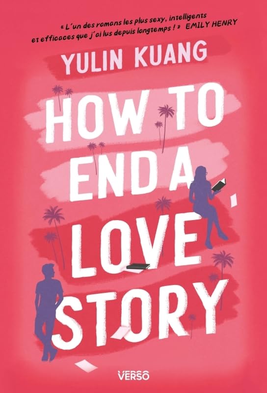 How to End a Love Story: (édition française)