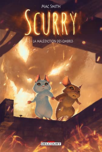 Scurry T03: La Malédiction des Ombres