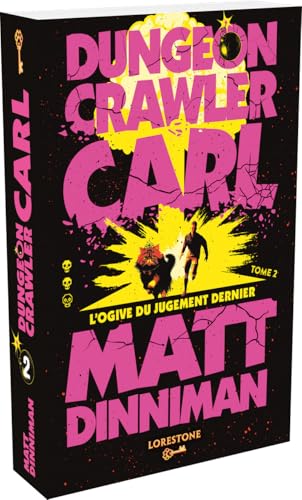 Dungeon Crawler Carl - Tome 2 L'Ogive du Jugement Dernier