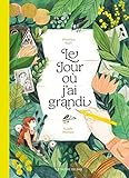 Le Jour où j'ai grandi