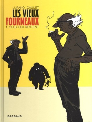 Les Vieux Fourneaux, tome1 : Ceux qui restent