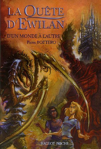 La quête d'Ewilan, Tome 1 : D'un monde à l'autre