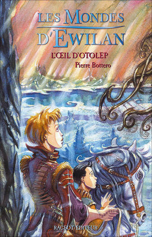 Les Mondes D'Ewilan/L'Oeil D'Otolep