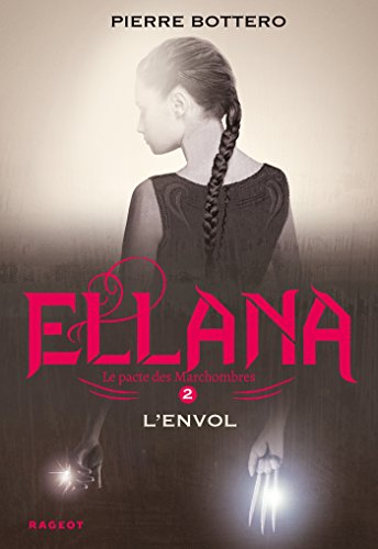 Ellana l'envol: Le Pacte des Marchombres