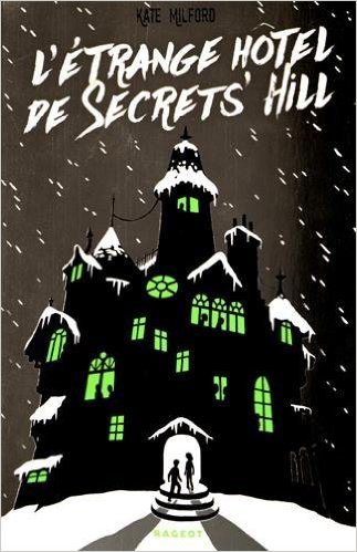 L'étrange hôtel de Secrets' Hill