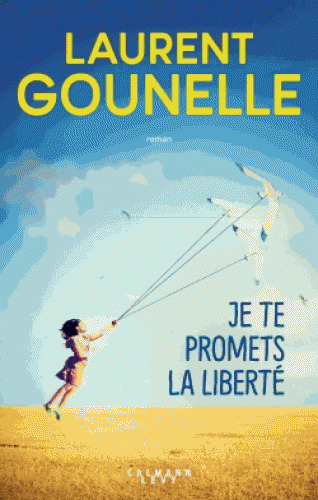 Je te promets la liberte: Roman