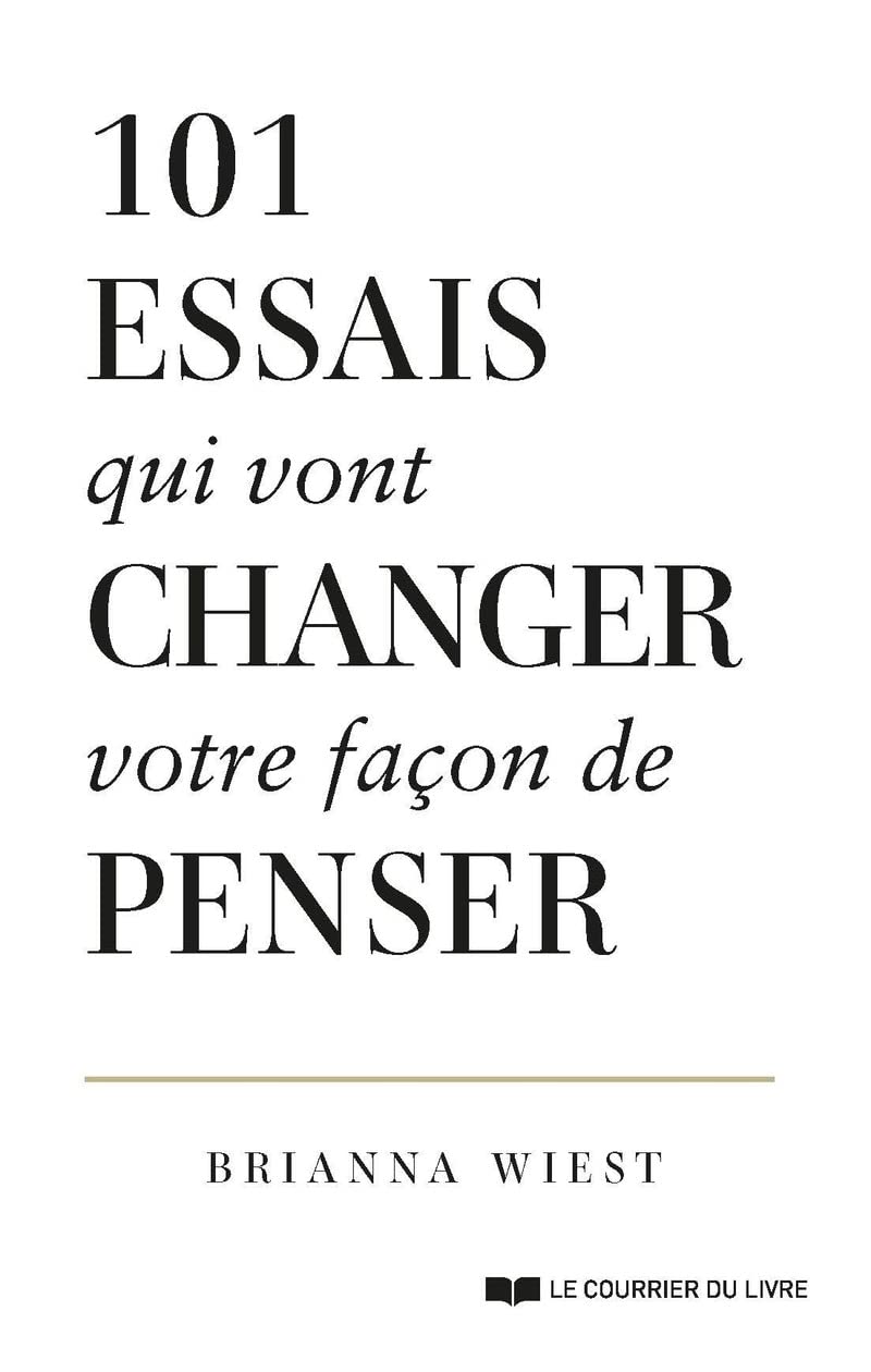 101 essais qui vont changer votre façon de penser