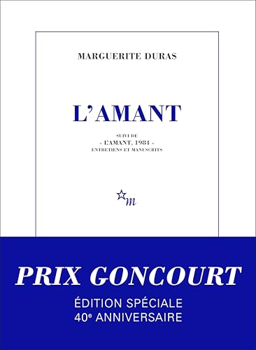L'Amant: Suivi de « L’Amant, 1984 » entretiens et manuscrits