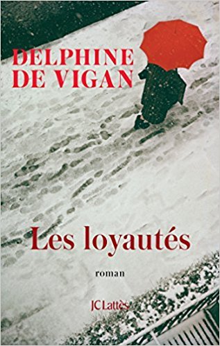 Les loyautés: Roman