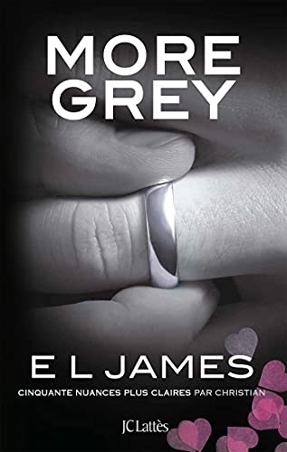 More Grey: Cinquante nances plus - Claires par Christian