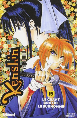 Kenshin le vagabond, tome 15 : Le Géant contre le surhomme