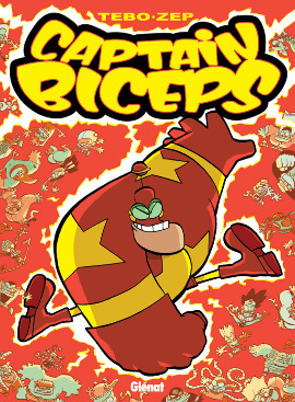 Captain Biceps, Tome 2 : Le redoutatble: Le redoutable
