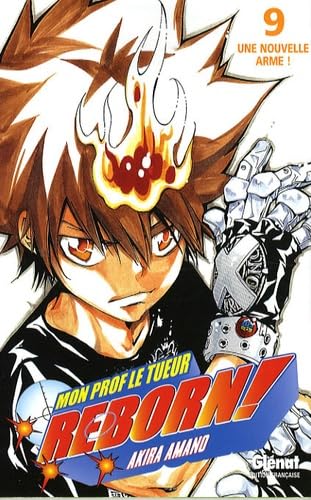 Reborn - Tome 09: Une nouvelle arme !