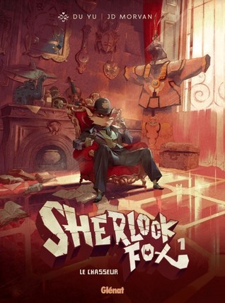 Sherlock Fox - Tome 01 : Le chasseur