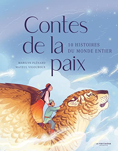 Contes de la paix: 10 histoires du monde entier