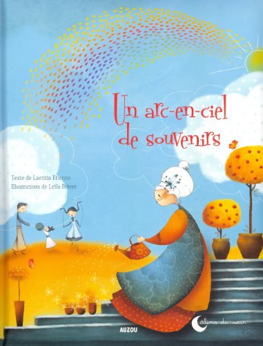 UN ARC-EN-CIEL DE SOUVENIRS (Coll. ""Calins du soir"")