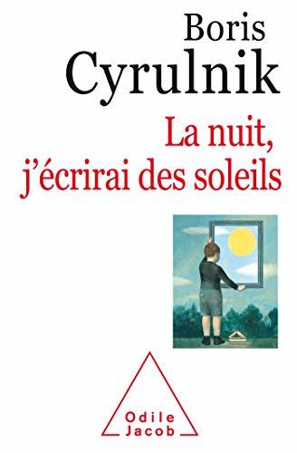 La nuit, j'ecrirai des soleils