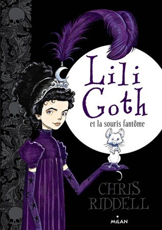 Lili Goth, Tome 01: Lili Goth et la souris fantôme