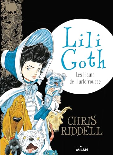Lili Goth, Tome 03: Les hauts de Hurlefrousse