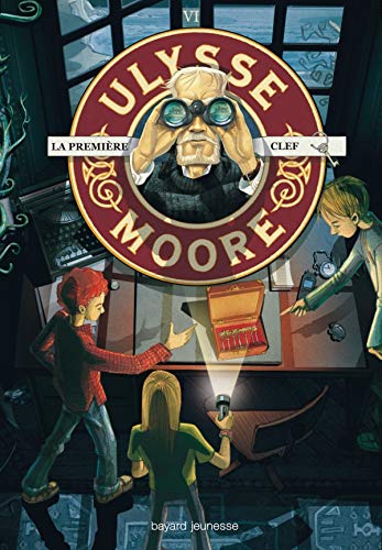 Ulysse Moore, Tome 06: La première clef